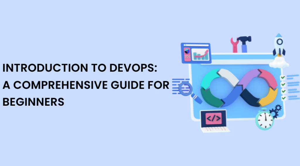 Introduction to DevOps: A Comprehensive Guide for Beginners